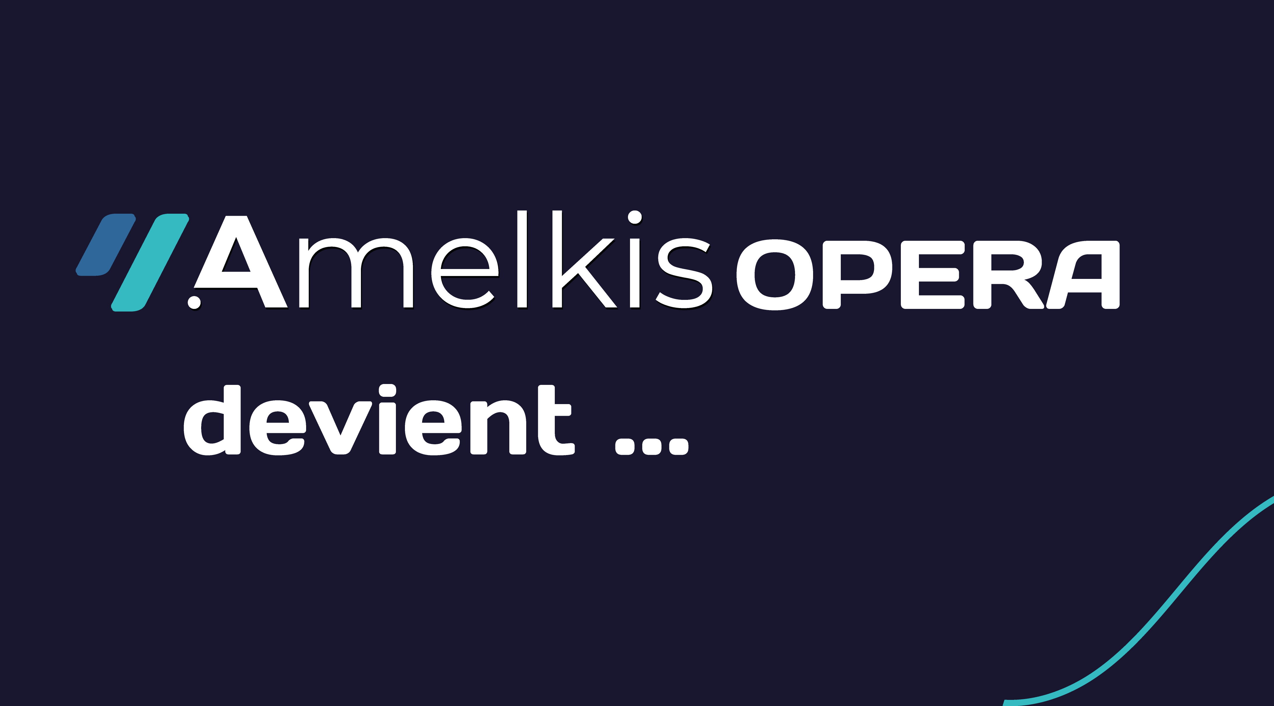 Amelkis Opera devient Amelkis EPM !